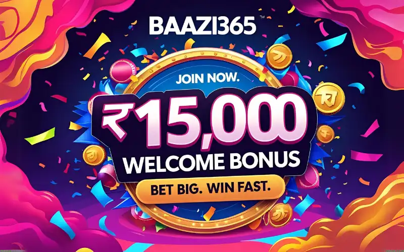 Claim ৳15,000 bonus now with BAAZI365 – Bangladesh’s top betting site